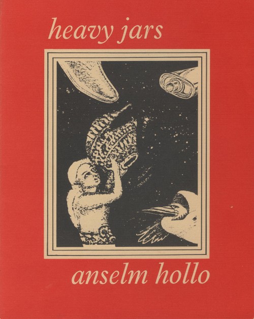Heavy Jars by Anselm Hollo